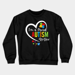 I'm A Proud Autism Mother Heart Autism Awareness Puzzle Crewneck Sweatshirt